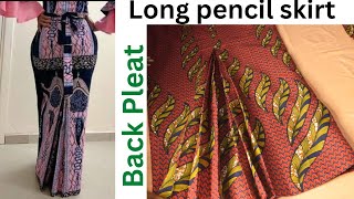 How to make a Long Pencil Skirt with back Pleat Step by Step DETAILED [upl. by Anthiathia]