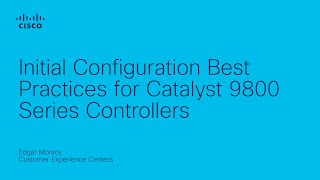 Initial Configuration Best Practices for Catalyst 9800 [upl. by Bellis]