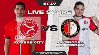 🔴 Almere City FC vs Feyenoord Rotterdam  Eredivisie  LIVE SCORE [upl. by Eirahs]