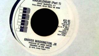 Grover Washington Jr  Knuckelhead Part 1 [upl. by Eellehs285]