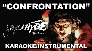 quotConfrontationquot  Jekyll amp Hyde KaraokeInstrumental w Lyrics [upl. by Akenom]