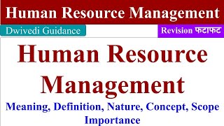 Human Resource Management HRM Meaning Definition Nature Scope Importance hrm bba hrm bcom [upl. by Taite]