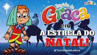 Turminha da Graça em A ESTRELA DO NATAL I Turminha da Leitura [upl. by Oxford356]