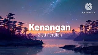 Kenangan  Ziell Ferdian lirik [upl. by Moia]