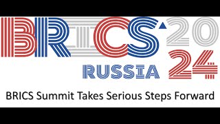 Ep1 BRICS Summit 2024 Kazan  BRICS Summit Takes Serious Steps Forward [upl. by Nosnaj]