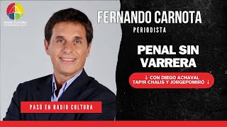 Fernando Carnota en Penal Sin Varrera La Pasión por el Periodismo y la Vida en los Medios [upl. by Teresa198]