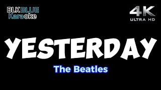 Yesterday  The Beatles karaoke version [upl. by Axel]