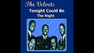 The Velvets Tonight Could Be The Night Original Wide Stereo Mix 1961 [upl. by Eltsryk]