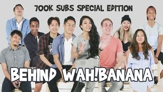 700k Special Edition Behind WahBanana [upl. by Agnella698]