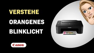 Wie man das Blinken des orangefarbenen B Lichts auf dem Canon Pixma TS3150 versteht [upl. by Onitram]