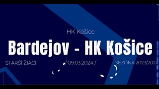 BARDEJOV  HK KOŠICE STARŠÍ ŽIACI  09032024 [upl. by Gill]