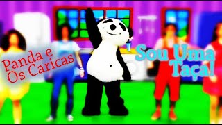 Panda e Os Caricas  Sou Uma Taça REMIX [upl. by Eugnimod989]