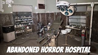 Abandoned Horror Hospital  Medical Time Capsule [upl. by Pierrette]