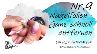 Nagelfolien schnell entfernen  von Spacygirl76 [upl. by Henryk379]