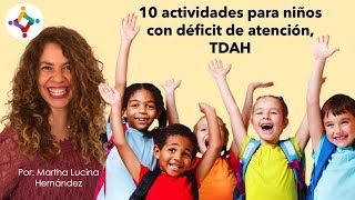 10 actividades para hijos con déficit de atención tda tdah  Martha Lucina Hernández [upl. by Ratna]