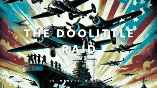 WW2 The Doolittle Raid [upl. by Bausch]