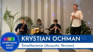 Krystian Ochman  Światłocienie live 2012021  Acoustic Version [upl. by Sidhu]