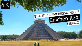 4K Chichén Itzá  Mexico´s Wonder Of The World  Yucatán  Beautiful Impressions [upl. by Schalles634]