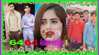 6464 Aslam singer new song miawati PkArifmewatiRaj mewati aslam aslamsingarmewati1 [upl. by Hahnke495]