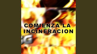 Comienza la Incineración [upl. by Carrie]