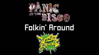 Panic at the Disco  Folkin Around Jet Set Karaoke [upl. by Nylirem]