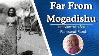 Far From Mogadishu  Author Shiriin Ramzanali Fazel shares her stories and memoirs [upl. by Lionel]