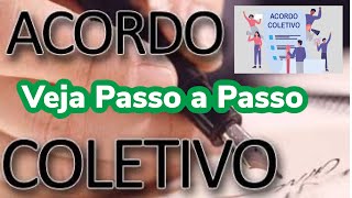 ACORDO COLETIVO PASSO A PASSO [upl. by Matilda]