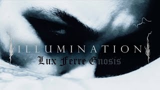 Illumination  quotLux Ferre Gnosisquot Official Music Video 2022 [upl. by Collier715]