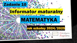 Zad 10 Informator maturalny matematyka CKE 20242025 [upl. by Herra]