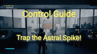 Control  Chapter 4 Old Boys Club  Astral Spike guide how to [upl. by Sinnoda121]