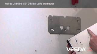 VESDAE VEPVEUVES  How to Mount the Detector using the Bracket [upl. by Dnob]