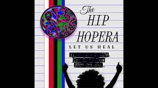 The Hip Hopera [upl. by Emmye]