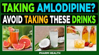 Taking Amlodipine 8 Drinks to avoid if you are taking Amlodipine [upl. by Novaelc]