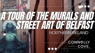 A Tour of the Murals and Street Art of Belfast  Belfast  NI  Things to See in Northern Ireland [upl. by Anyalram]