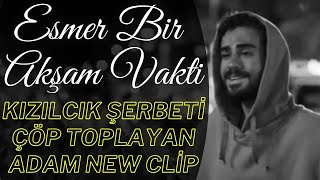 Esmer Bir Akşam Vakti  Yüreğimden Tut  Kızılcık Şerbeti Çöpçü Şarkı Söylüyor  New Clip [upl. by Aicnelev]