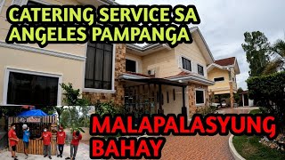 CATERING SERVICE SA MAYAMAN PAMILYA SA BAYAN NG ANGELES PAMPANGA  MANSION NA BAHAY [upl. by Laenej]