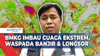 BMKG Prediksi Cuaca Ekstrem dari November 2024 hingga Maret 2025 Waspada Banjir dan Longsor [upl. by Shamma]