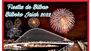 Fiestas de Bilbao Aste Nagusia 2022 [upl. by Alenas914]