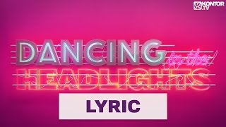 DJ Antoine feat Conor Maynard  Dancing In The Headlights Official Lyric Video HD [upl. by Julina16]