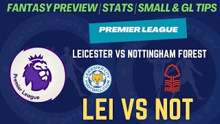 LEI vs NOT  LEI vs NOT Fantasy Predictions  Leicester City vs Nottingham Forest Fantasy 11 [upl. by Areivax]