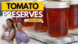 Tomato Preserves Canning Recipe [upl. by Amaris697]