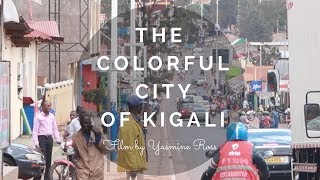 The Colorful City of Kigali [upl. by Loring575]