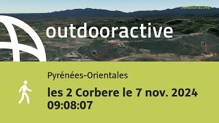 randonnée dans les PyrénéesOrientales les 2 Corbere le 7 nov 2024 090807 [upl. by Adoc598]