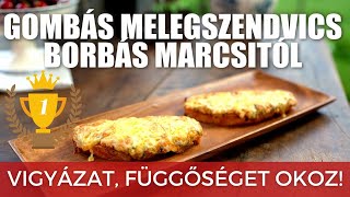 A világ legjobb gombás melegszendvicse Borbás Marcsi konyhájából [upl. by Nazario207]