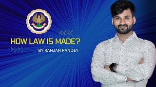 How law is made  Procedure for making a law in India Law making procedure [upl. by Aileek]