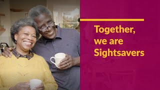 “Together we are Sightsavers”  watch our new TV ad [upl. by Vadnee171]