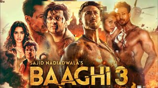 Baaghi 3 Full Movie  Tiger Shroff  Shraddha Kapoor  Riteish Deshmukh  HD Review amp Facts [upl. by Annayar]