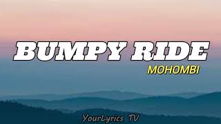 Mohombi  Bumpy Ride Lyrics [upl. by Alrak]