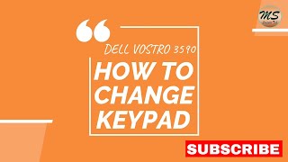 HOW TO CHANGE DELL VOSTRO 3590 KEYPAD DELL VOSTRO 3590 KA KEYPAD CHANGE KAISE KARE [upl. by Newcomb]