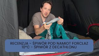 Śpiwór Pod Namiot  Recenzja Forclaz 10°C MT500  Śpiwór z Decathlonu [upl. by Yeslah]